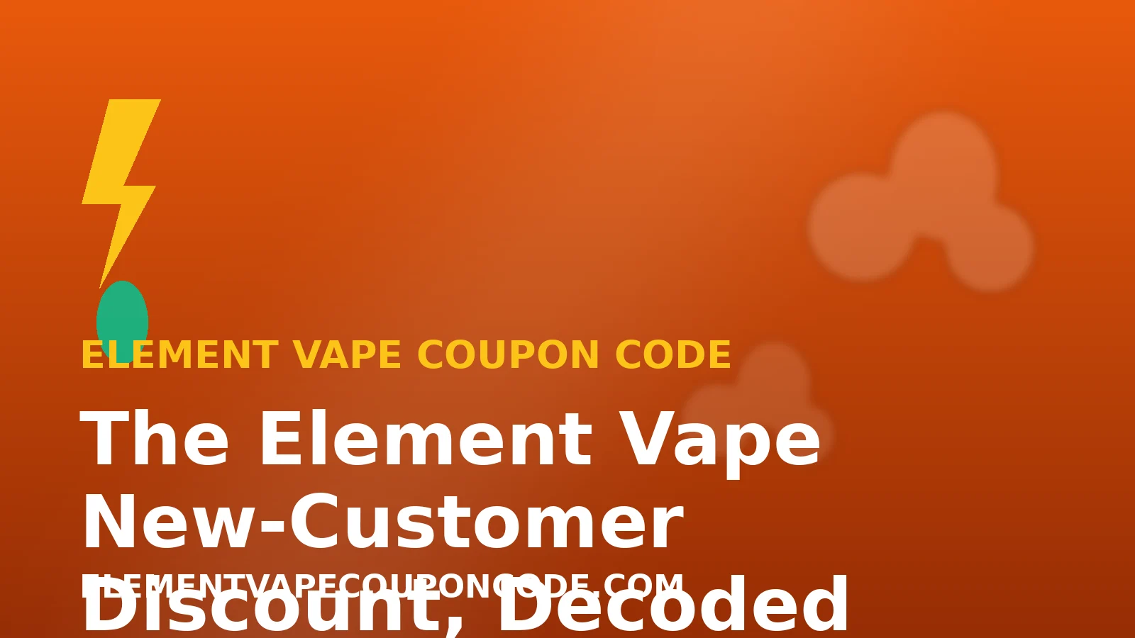 The Element Vape New-Customer Discount, Decoded
